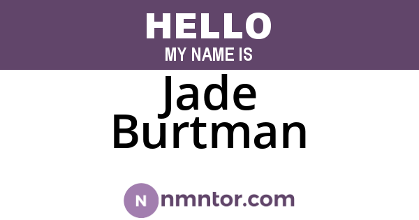 Jade Burtman