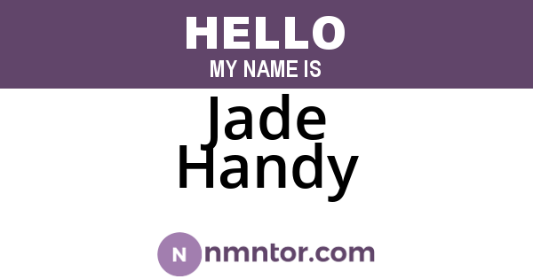 Jade Handy