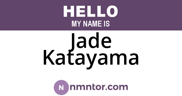 Jade Katayama