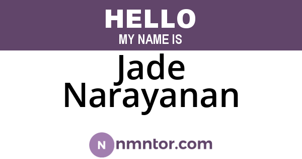 Jade Narayanan