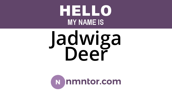 Jadwiga Deer