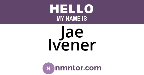 Jae Ivener