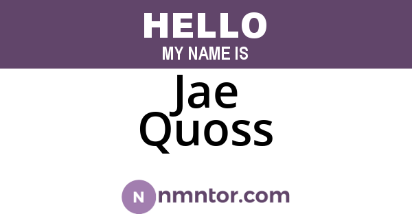 Jae Quoss
