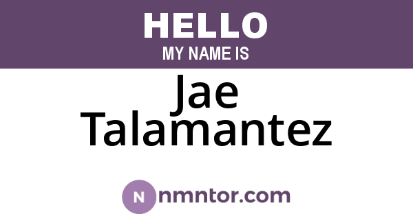 Jae Talamantez