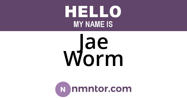 Jae Worm