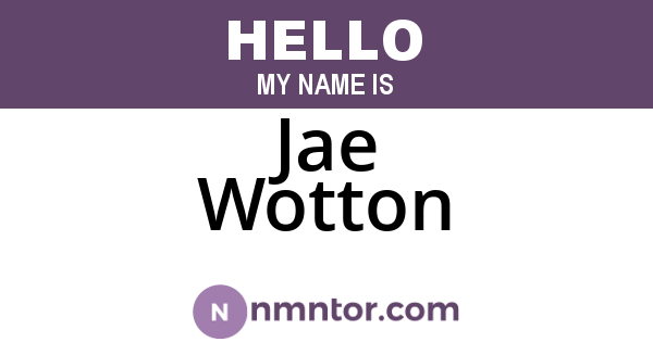 Jae Wotton