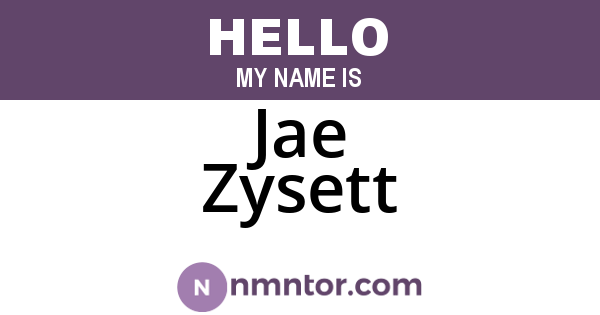 Jae Zysett