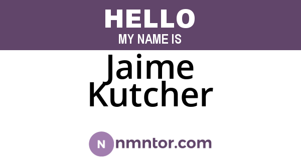 Jaime Kutcher