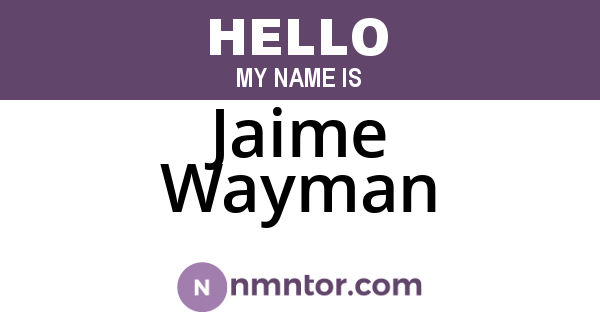Jaime Wayman