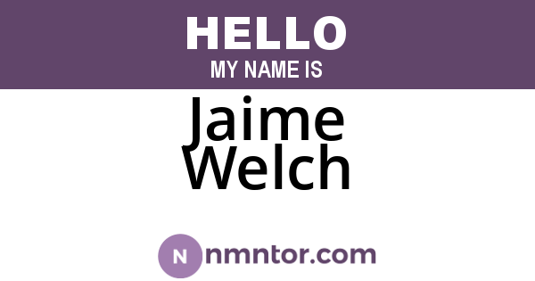 Jaime Welch