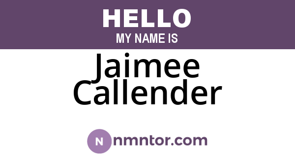 Jaimee Callender