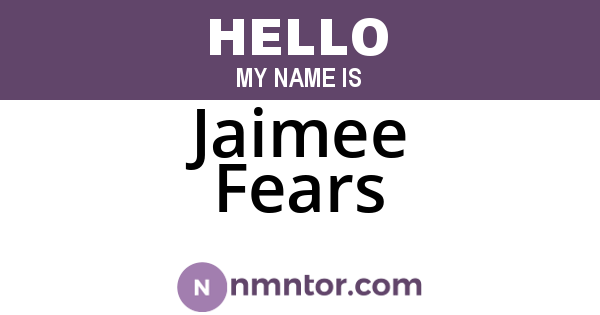 Jaimee Fears