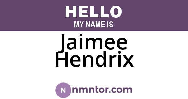 Jaimee Hendrix