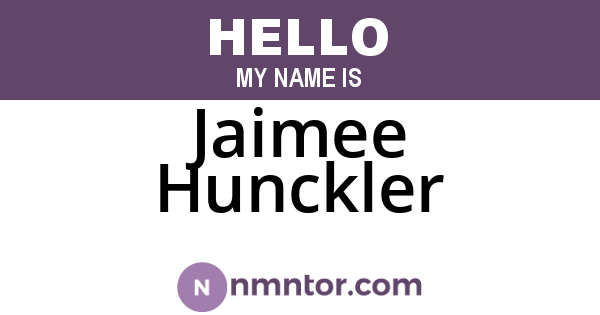 Jaimee Hunckler