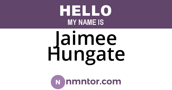 Jaimee Hungate