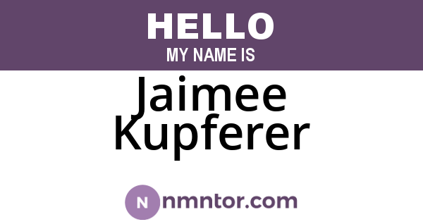 Jaimee Kupferer