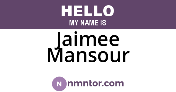 Jaimee Mansour