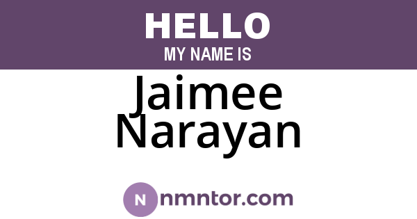 Jaimee Narayan