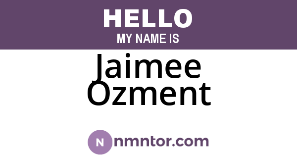 Jaimee Ozment