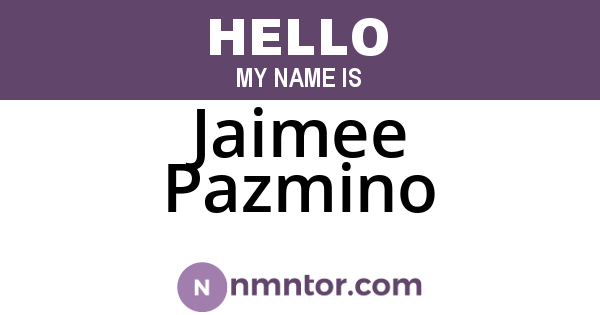 Jaimee Pazmino