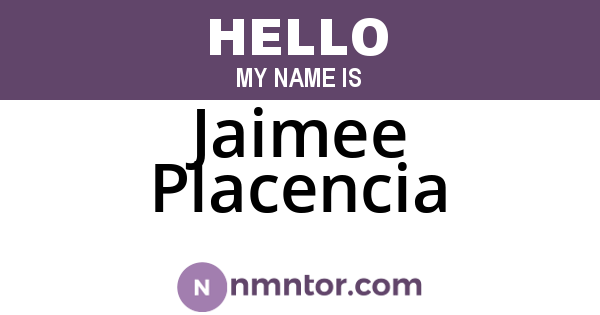 Jaimee Placencia