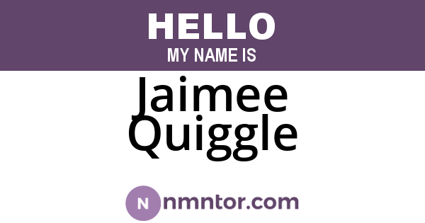 Jaimee Quiggle