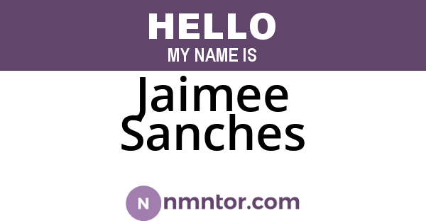 Jaimee Sanches