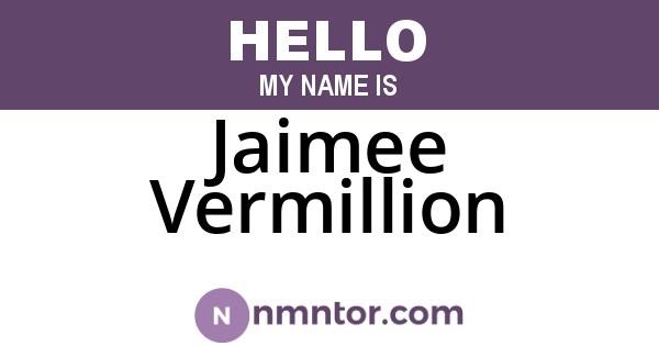Jaimee Vermillion