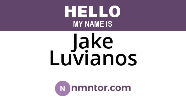 Jake Luvianos