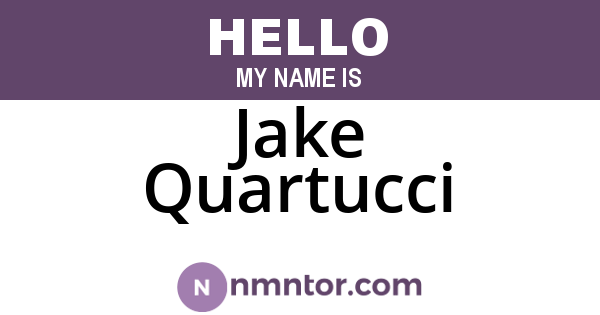 Jake Quartucci