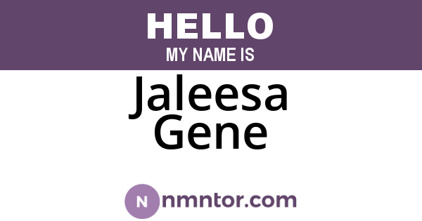 Jaleesa Gene