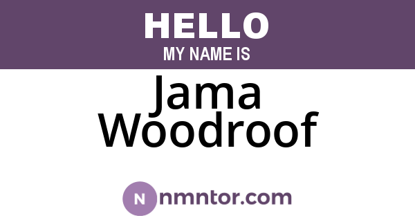 Jama Woodroof