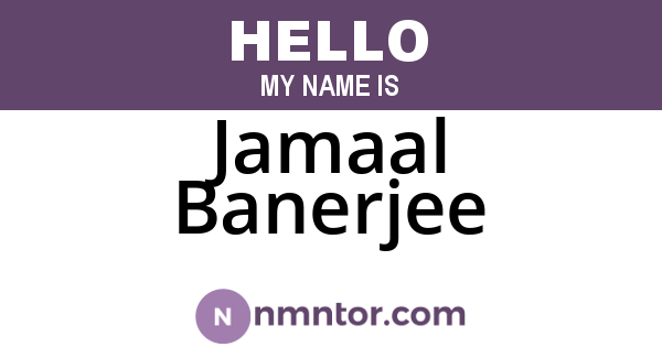Jamaal Banerjee