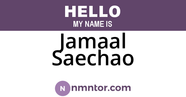 Jamaal Saechao