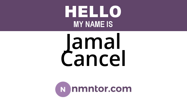Jamal Cancel