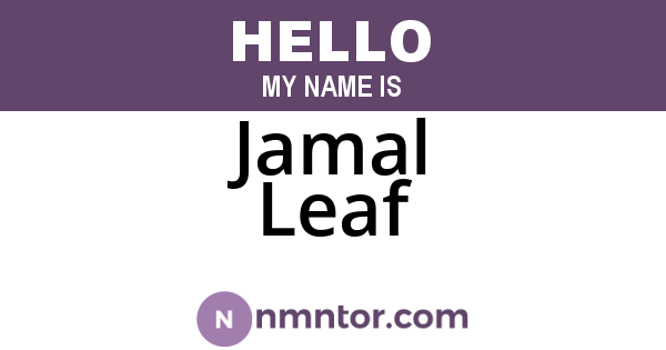 Jamal Leaf