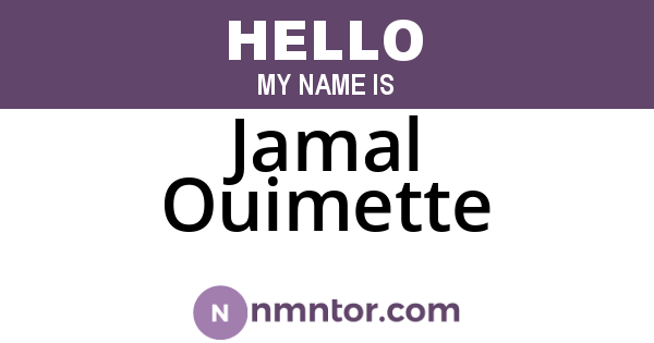 Jamal Ouimette