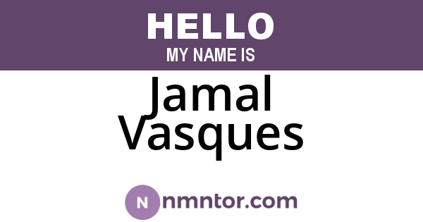 Jamal Vasques