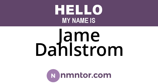 Jame Dahlstrom