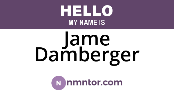 Jame Damberger