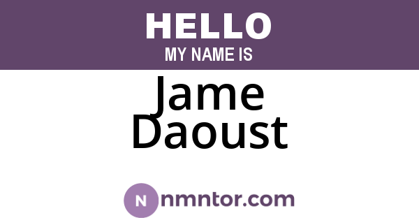 Jame Daoust