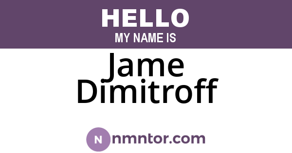 Jame Dimitroff