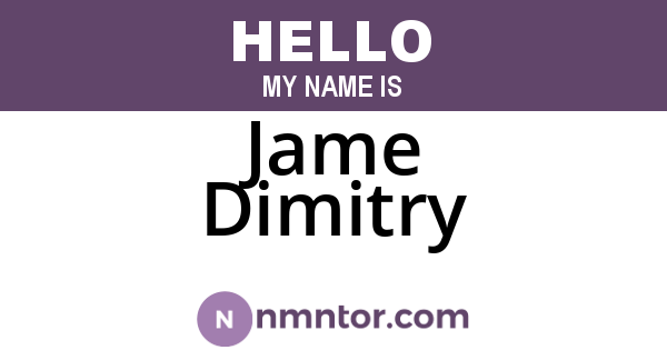Jame Dimitry