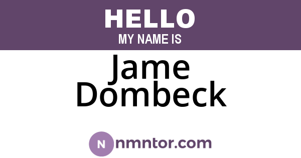 Jame Dombeck