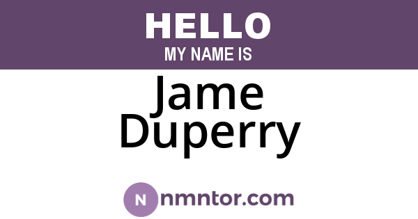 Jame Duperry