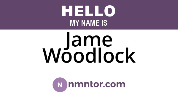 Jame Woodlock
