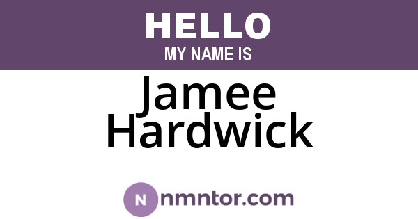 Jamee Hardwick