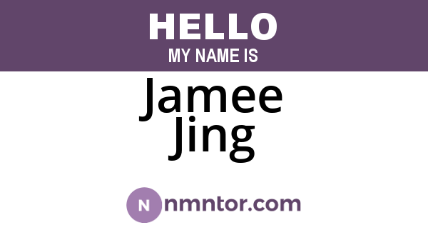 Jamee Jing