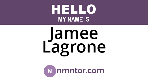 Jamee Lagrone