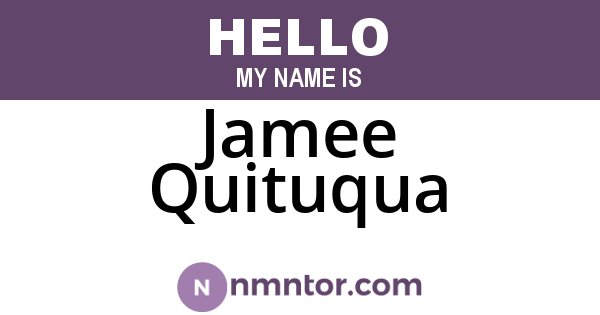 Jamee Quituqua